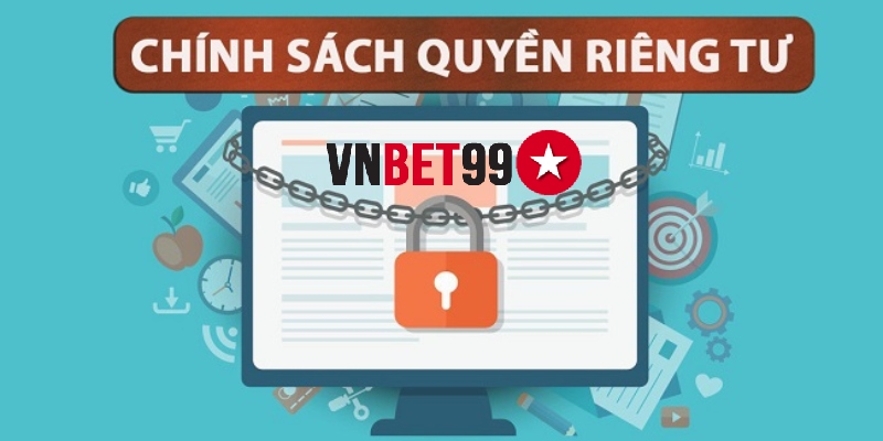Điều khoản chính sách quyền riêng tư VNBET99